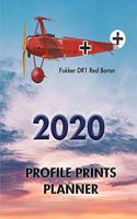 Profile Prints Planner 2020: Fokker DR1 Manfred Von Richthofen, The "Red Baron". 8.5" x 11" Dated weekly Illustrated planner/ planning calendar for 2020. 2 pages per week. Vinta(2 Profile Prints Planners)