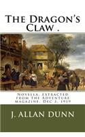 The Dragon's Claw .: Novella, extracted from the Adventure magazine, Dec 3, 1919