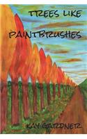 trees like paintbrushes