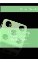 Understanding Statistics and Probability
