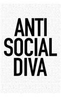 Anti Social Diva: A 6x9 Inch Matte Softcover Notebook Journal with 120 Blank Lined Pages and a Funny Introvert Cover Slogan