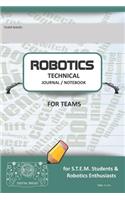 Robotics Technical Journal Notebook for Teams - For Stem Students & Robotics Enthusiasts: Build Ideas, Code Plans, Parts List, Troubleshooting Notes, Competition Results, Teal Plain