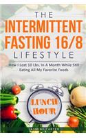 Intermittent Fasting 16/8 Lifestyle