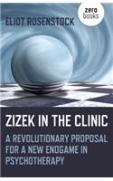 Zizek in the Clinic