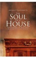 Soul of a House