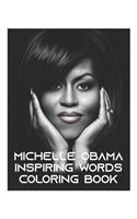 Michelle Obama Inspiring Words Coloring Book: Michelle Obama Coloring Book