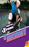 Skateboard (Skateboarding): (Deportes Extremos (Extreme Sports))