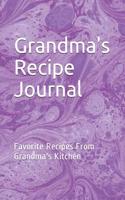 Grandma's Recipe Journal: Favorite Recipes from Grandma's Kitchen