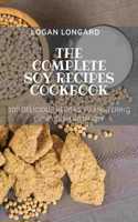 The Complete Soy Recipes Cookbook