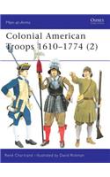 Colonial American Troops 1610-1774 (2)
