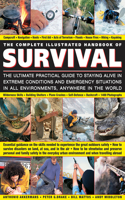 The Complete Illustrated Handbook of Survival