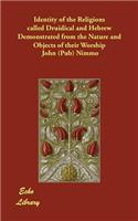 Identity of the Religions Called Druidical and Hebrew Demonstrated from the Nature and Objects of Their Worship