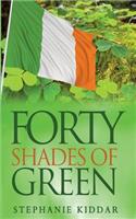 Forty Shades of Green