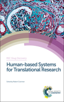 Human-Based Systems for Translational Research