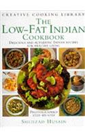 The Low-fat Indian Cookbook: Delicious and Authentic Indian Recipes for Healthy Living (Creative Cooking Library)