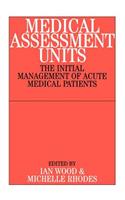 Medical Assessment Units