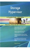 Storage Hypervisor A Complete Guide - 2020 Edition
