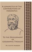 Conspectus of the Contribution of Herodotos to the Development of Geographic Thought