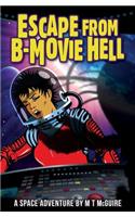 Escape From B-Movie Hell