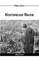 Kostspielige Rache