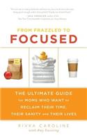 From Frazzled to Focused