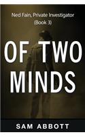 Of Two Minds