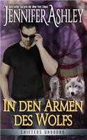 In den Armen des Wolfs: Shifters Unbound(Shifters Unbound: Deutsche Ausgabe)