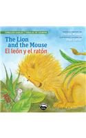 Lion & the Mouse/El Leon Y El: (Timeless Fables)