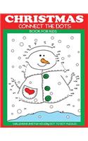 Christmas Connect the Dots Book for Kids: Challenging and Fun Holiday Dot to Dot Puzzles