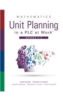 Mathematics Unit Planning in a Plc at Work(r), Grades 3--5