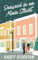 Snowed In on Main Street: (2 Christmas in the City)
