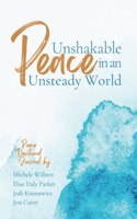Unshakable Peace in an Unsteady World