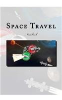 Space Travel: Notebook 6.69" x 9.61" Durable Glossy Softcover 150 Lined Pages