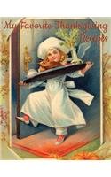 My Favorite Thanksgiving Recipes