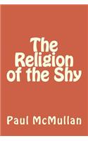 The Religion of the Shy