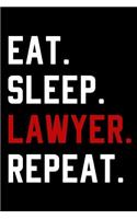 Eat Sleep Lawyer Repeat: Blank Lined Journal