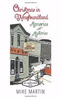 Christmas in Newfoundland - Memories and Mysteries