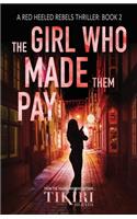 Girl Who Made Them Pay