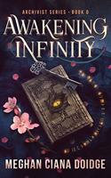Awakening Infinity