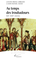 Au Temps DES Troubadours