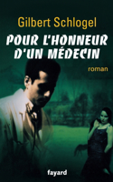 Pour l'honneur d'un médecin