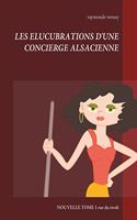 Les Elucubrations d'Une Concierge Alsacienne