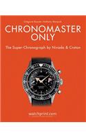 Chronomaster Only
