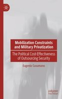 Mobilization Constraints and Military Privatization