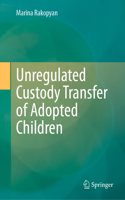 Unregulated Custody Transfer of Adopted Children