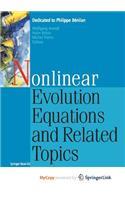 Nonlinear Evolution Equations and Related Topics