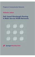 Qos-Based Wavelength Routing in Multi-Service Wdm Networks
