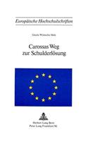 Carossas Weg Zur Schulderloesung