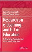 Research on E-Learning and ICT in Education: Technological, Pedagogical and Instructional Perspectives