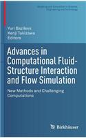 Advances in Computational Fluid-Structure Interaction and Flow Simulation: New Methods and Challenging Computations